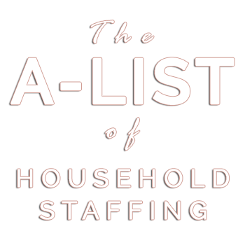 The A-List of Household Staffing